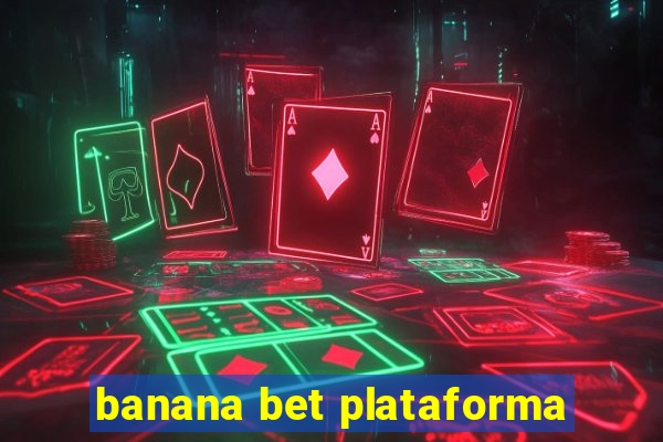 banana bet plataforma